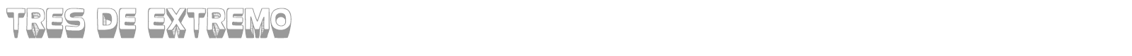 Tres De Extremo font preview